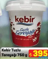 KEBİR TUZLU TEREYAĞI 750 G